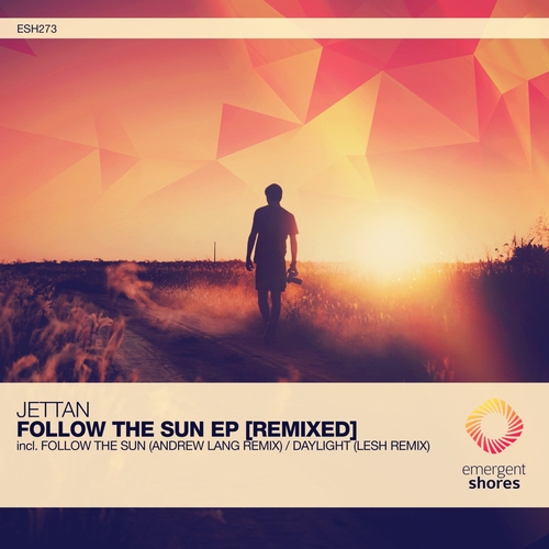 Jettan - Follow the Sun [The Remixes] [ESH273]